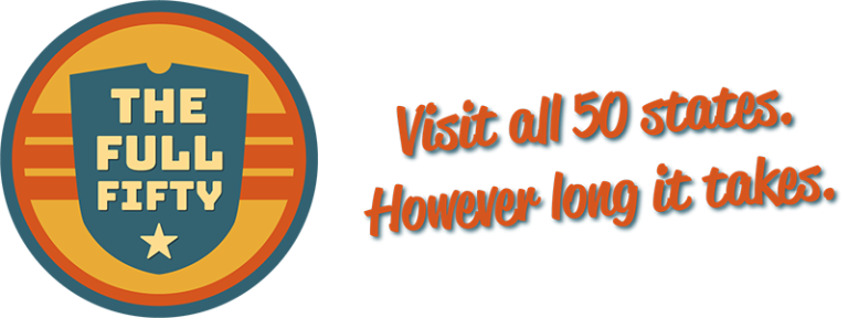 The Full Fifty - Visit All 50 US States. However Long it Takes. - The ...